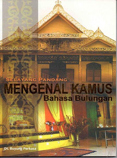 SELAYANG PANDANG : MENGENAL KAMUS BAHASA BULUNGAN